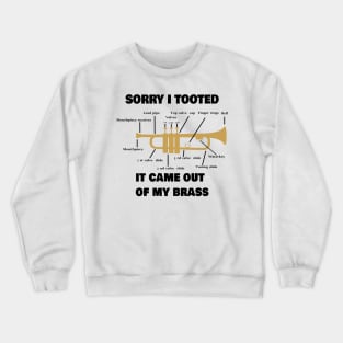 Funny Trumpet Sarcastic Trumpet Player Jazz Band Trombone Crewneck Sweatshirt